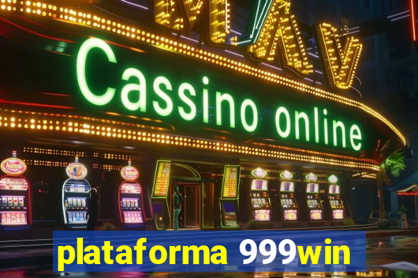 plataforma 999win